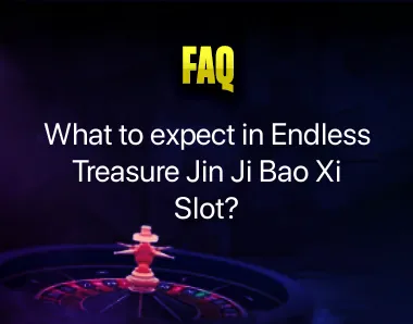 Endless Treasure Jin Ji Bao Xi Slot Endless Treasure Jin Ji Bao Xi Slot