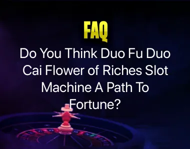Duo Fu Duo Cai Flower of Riches Slot Machine Duo Fu Duo Cai Flower of Riches Slot Machine