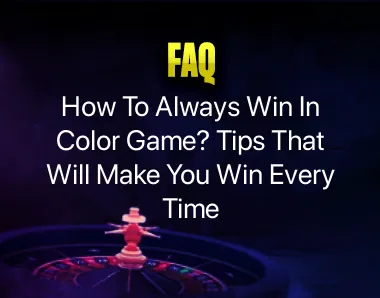 how to always win in color game how to always win in color game