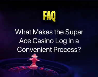 Super Ace Casino Log In Super Ace Casino Log In