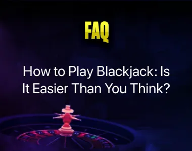 How to Play Blackjack How to Play Blackjack