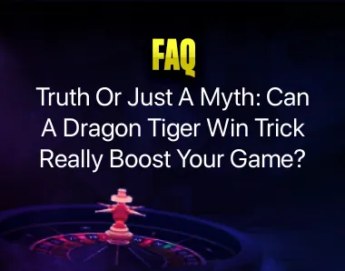 dragon tiger win trick dragon tiger win trick