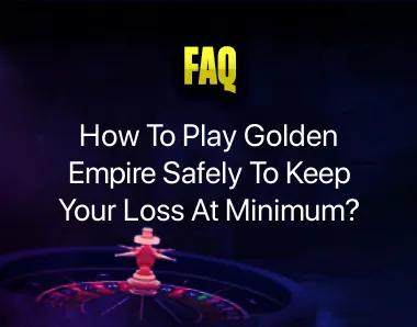 How To Play Golden Empire How To Play Golden Empire