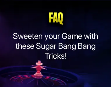 sugar bang bang tricks sugar bang bang tricks