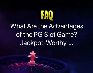 What Are the Advantages of the PG Slot Game What Are the Advantages of the PG Slot Game