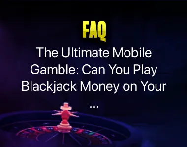 Play Blackjack Money on Your Phone Play Blackjack Money on Your Phone