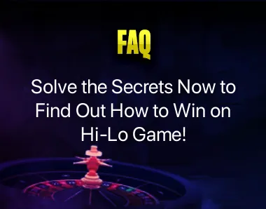 How to Win on Hi-Lo Game How to Win on Hi-Lo Game