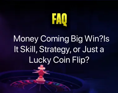 Money Coming Big Win Money Coming Big Win