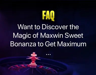 Maxwin Sweet Bonanza Maxwin Sweet Bonanza