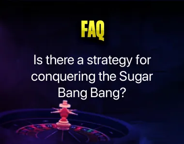Sugar Bang Bang Strategy Sugar Bang Bang Strategy