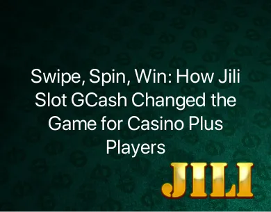 Jili Slot GCash Jili Slot GCash