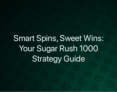 Sugar Rush 1000 Strategy Sugar Rush 1000 Strategy