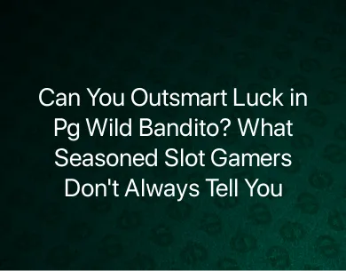 Pg Wild Bandito Pg Wild Bandito