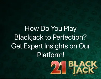 How Do You Play Blackjack How Do You Play Blackjack
