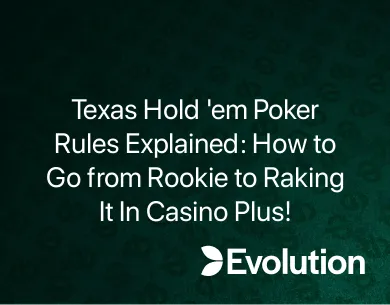 Texas Hold 'em Poker Rules