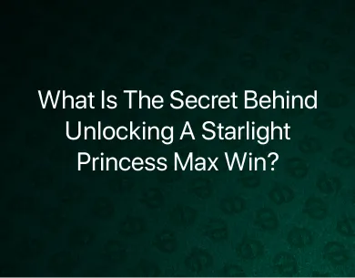 Starlight Princess Max Win Starlight Princess Max Win
