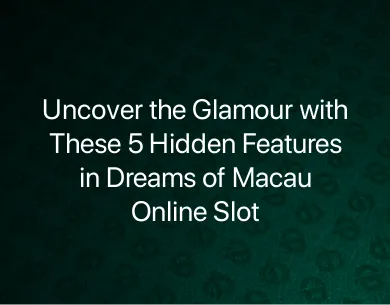 Dreams of Macau Online Slot Dreams of Macau Online Slot