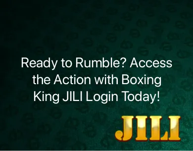 Boxing King Jili Login Boxing King Jili Login
