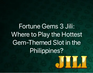 Fortune Gems 3 Jili Fortune Gems 3 Jili