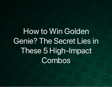 How to Win Golden Genie How to Win Golden Genie