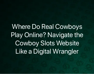 Cowboy Slots Website Cowboy Slots Website