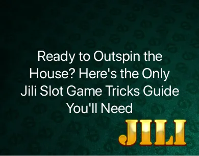 Jili Slot Game Tricks Jili Slot Game Tricks