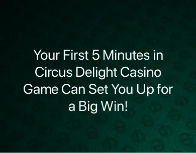 circus delight casino game big win