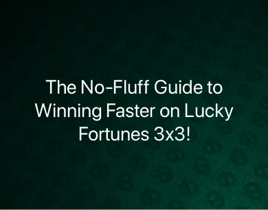 Lucky Fortunes 3x3 how to win