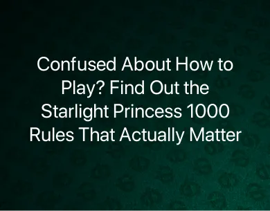 Starlight Princess 1000 Rules