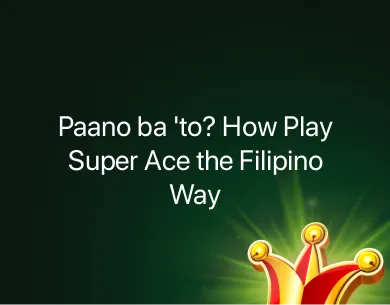 How Play Super Ace