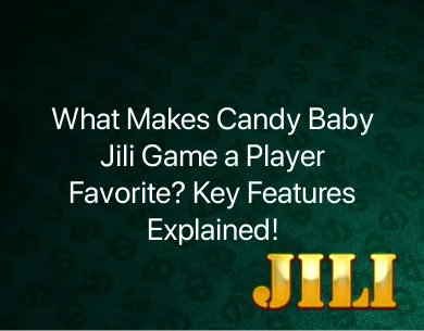 candy baby jili game