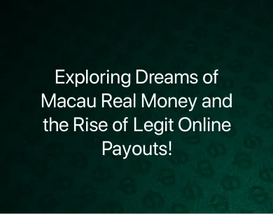 Dreams of Macau Real Money