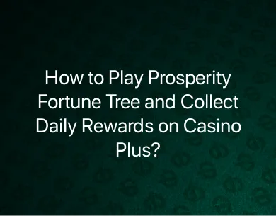 How to Play Prosperity Fortune Tree How to Play Prosperity Fortune Tree
