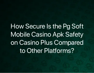 Pg Soft Mobile Casino Apk Safety