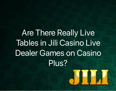 Jili Casino Live Dealer Games