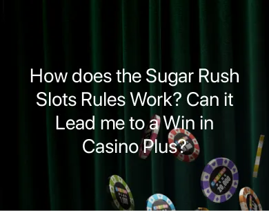 Sugar Rush slot rules Sugar Rush slot rules