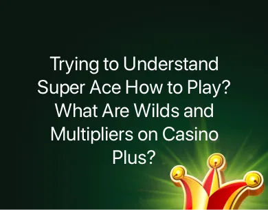 Super Ace How to Play Super Ace How to Play