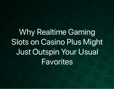 Realtime Gaming Slots Realtime Gaming Slots
