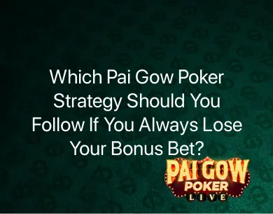 pai gow poker strategy pai gow poker strategy