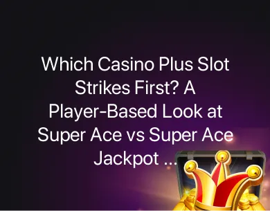 Super Ace vs Super Ace Jackpot Super Ace vs Super Ace Jackpot
