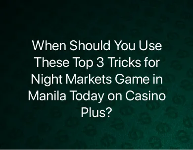 Night Markets Game in Manila Today Night Markets Game in Manila Today
