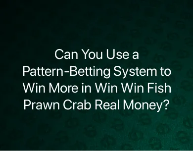 Win Win Fish Prawn Crab real money