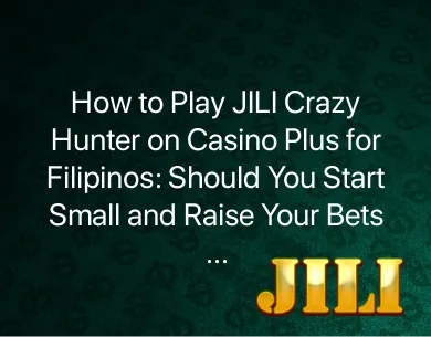How to Play JILI Crazy Hunter