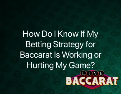 betting strategy for baccarat