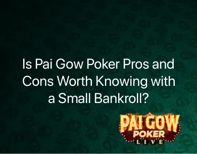 Pai Gow poker pros and cons Pai Gow poker pros and cons