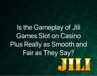 Jili Games Slot